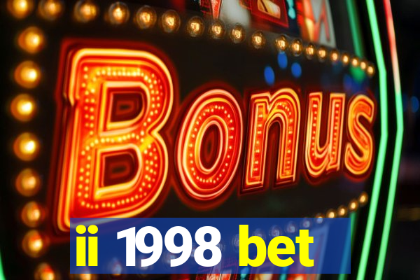 ii 1998 bet
